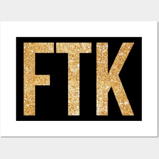 FTK Gold Posters and Art